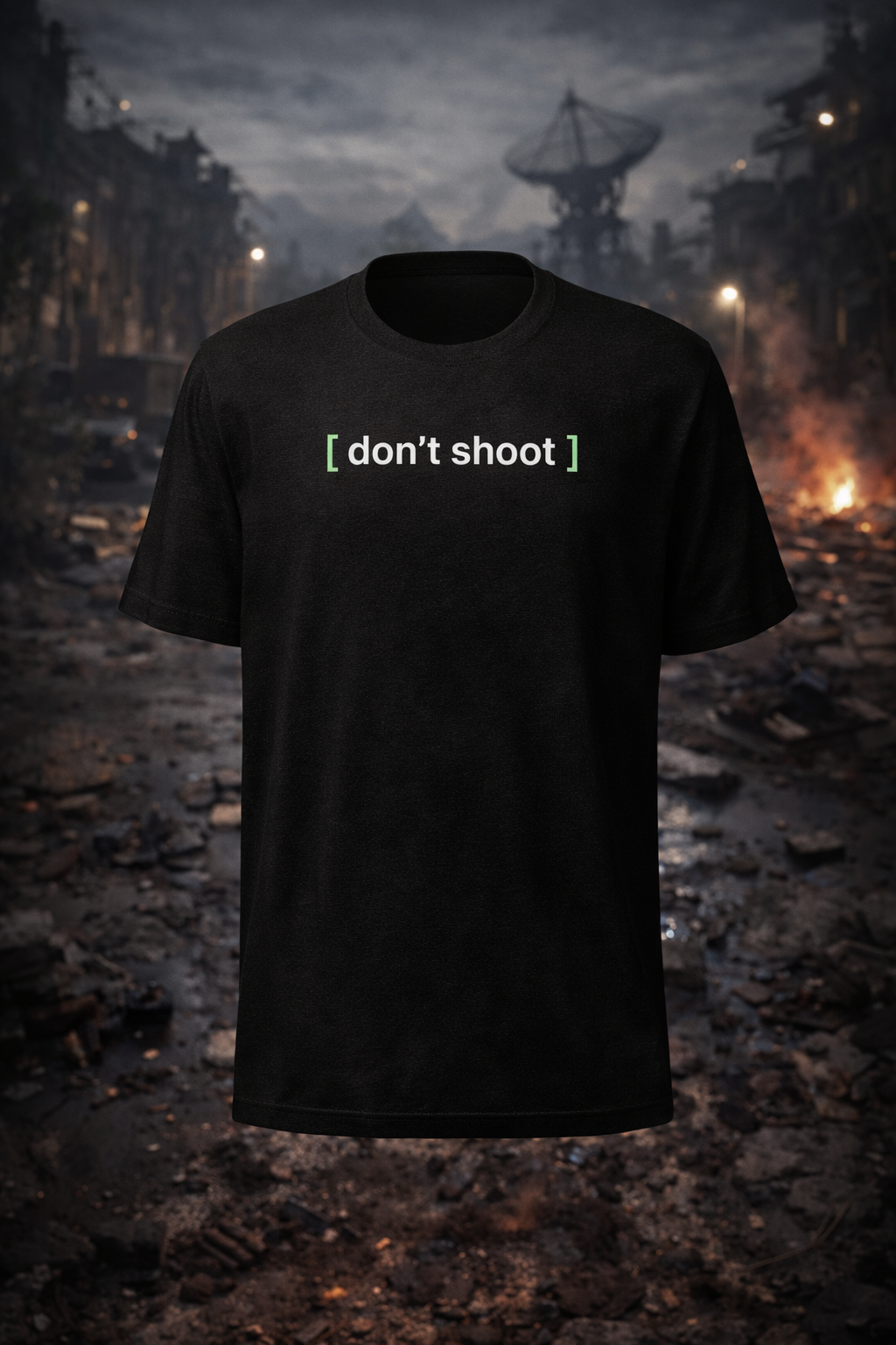 [ don't shoot ]